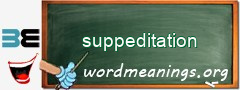 WordMeaning blackboard for suppeditation